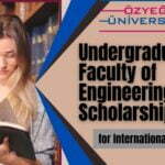 Faculty of Engineering Scholarships 2022 at Ozyegin University in Turkey