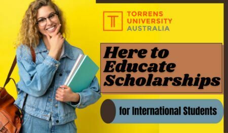Here to Educate Scholarships 2022 at Torrens University in Australia