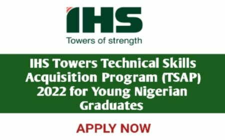 2022 IHS Towers Technical Skills Acquisition Program (TSAP) for Nigerian graduates