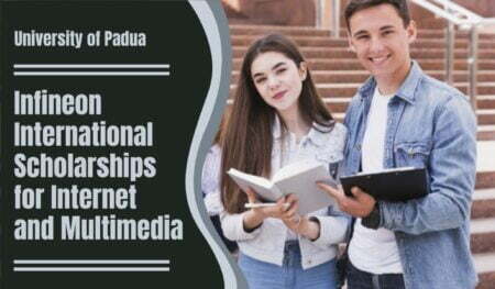 2022 Infineon International Scholarships ICT for Internet & Multimedia at University of Padua in Italy