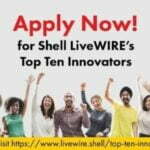 2022 Shell LiveWIRE Top Ten Innovators Global Competition for Innovators
