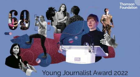 2022 Thomson Foundation Journalist Award worldwide