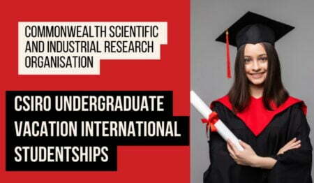 CSIRO Vacation International Studentships 2022 in Information Management and Technology in Australia