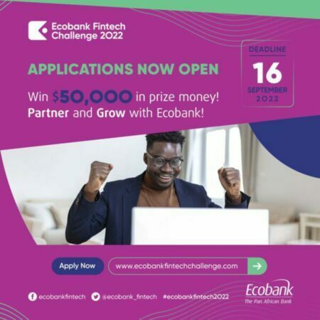 2022 Ecobank Fintech Challenge for African Tech Innovators and Entrepreneurs