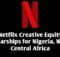 2022 NEW Netflix Creative Equity Scholarships for African Countries