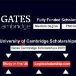 Gates Cambridge Scholarship Programme 2023/2024 for Study at the University of Cambridge in UK