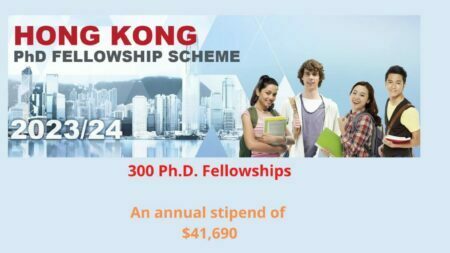 2023/2024 Hong Kong PhD Fellowship Scheme for study in Hong Kong