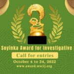 2022 Wole Soyinka Award for Investigative Reporting for Nigerian Journalists