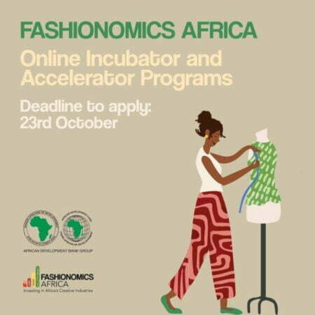 AfDB Fashionomics Africa Online Incubator and Accelerator Program for African Fashion Entrepreneurs