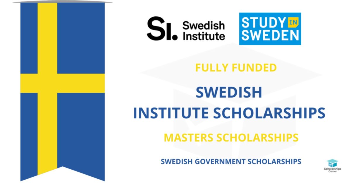 2023/2024 Fully Funded Swedish Institute Scholarships for Global ...