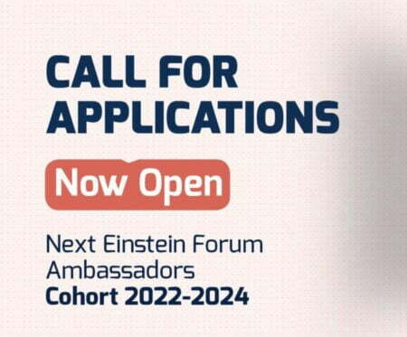 2022/2024 Next Einstein Forum (NEF) Ambassador Programme for Africans