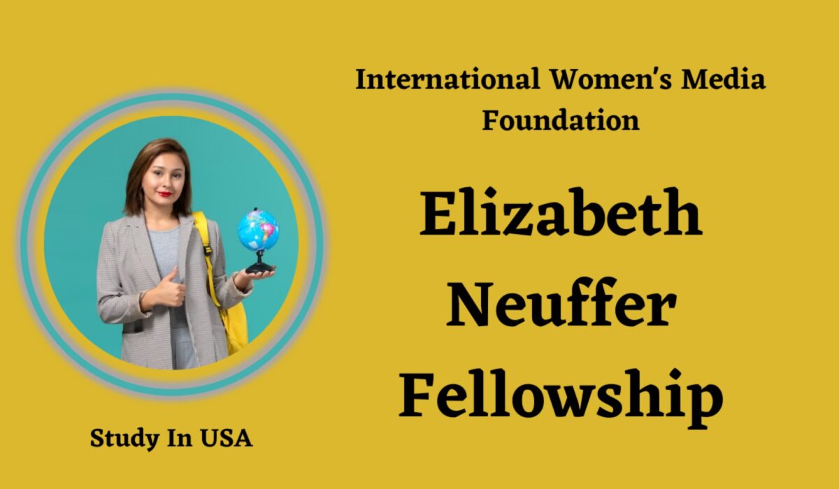 2023 Elizabeth Neuffer Fellowship for Professional Women Journalist