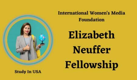 2023 Elizabeth Neuffer Fellowship for Professional Women Journalist 
