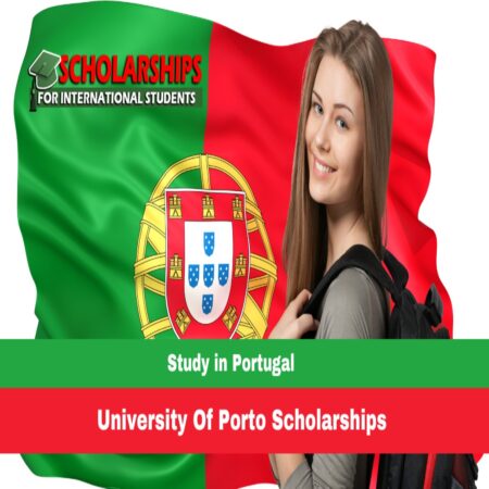 Scholarships and Funding for International Students 2023 at University of Porto