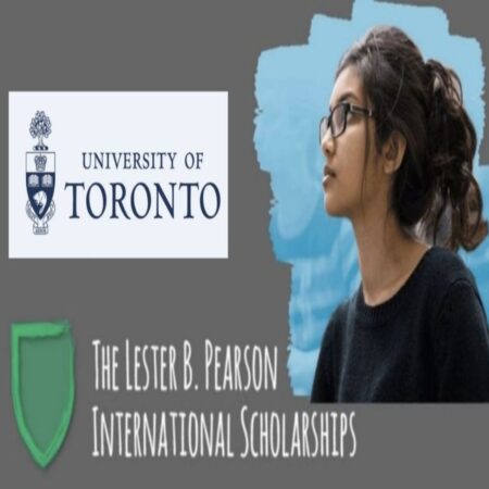 Lester B. Pearson International Scholarships 2024 at University of Toronto