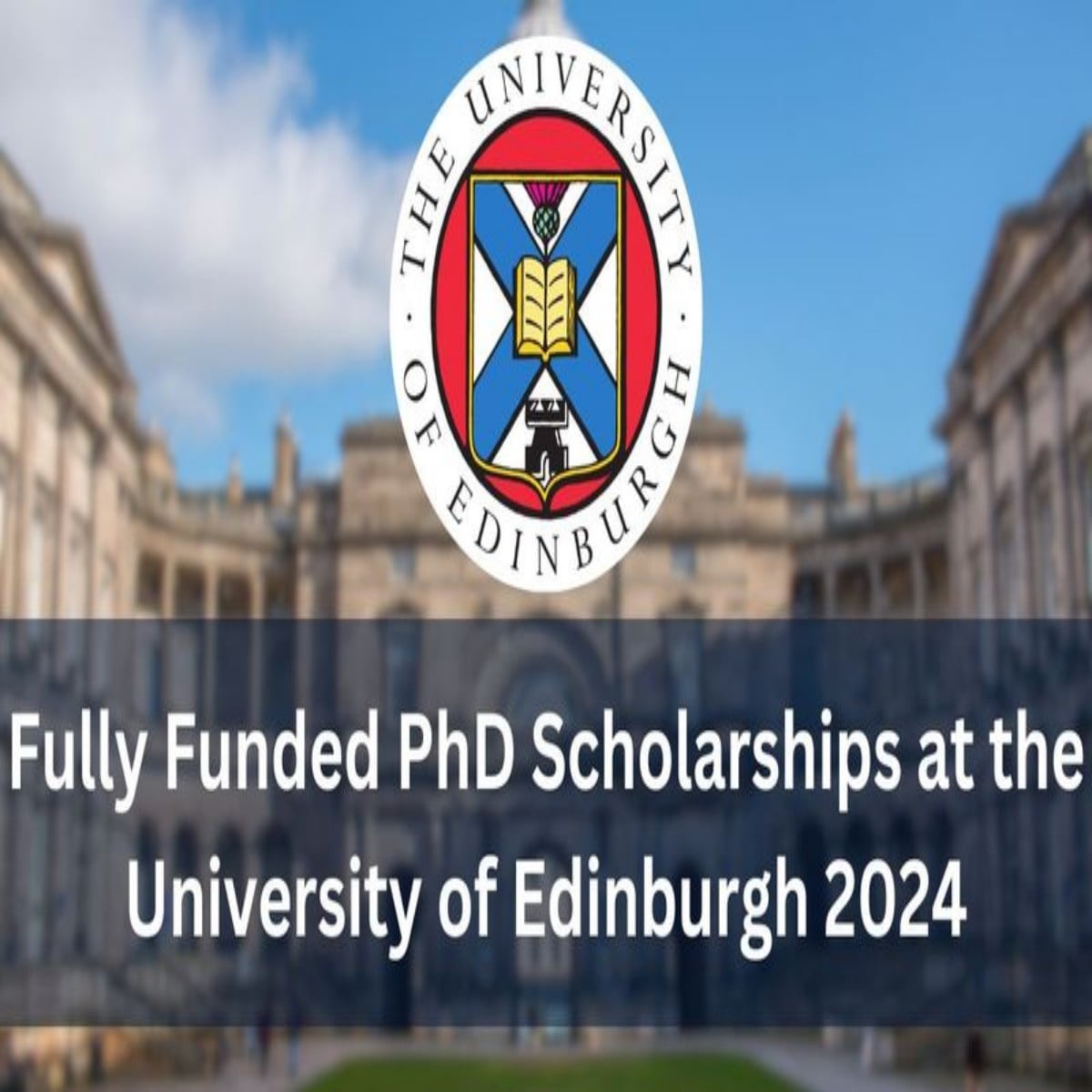 PhD Scholarships 2024 at University of Edinburgh