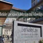 Berkeley Law Scholarships and Fellowships 2024-2025