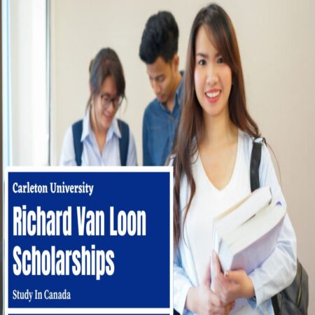 Richard Van Loon Scholarship 2024 at Carleton University Canada