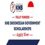 Fully Funded Indonesian Government KNB Scholarships 2024