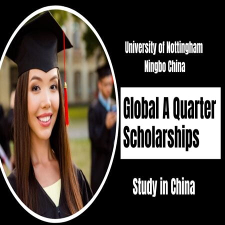Global Scholarships 2024 at University of Nottingham Ningbo China
