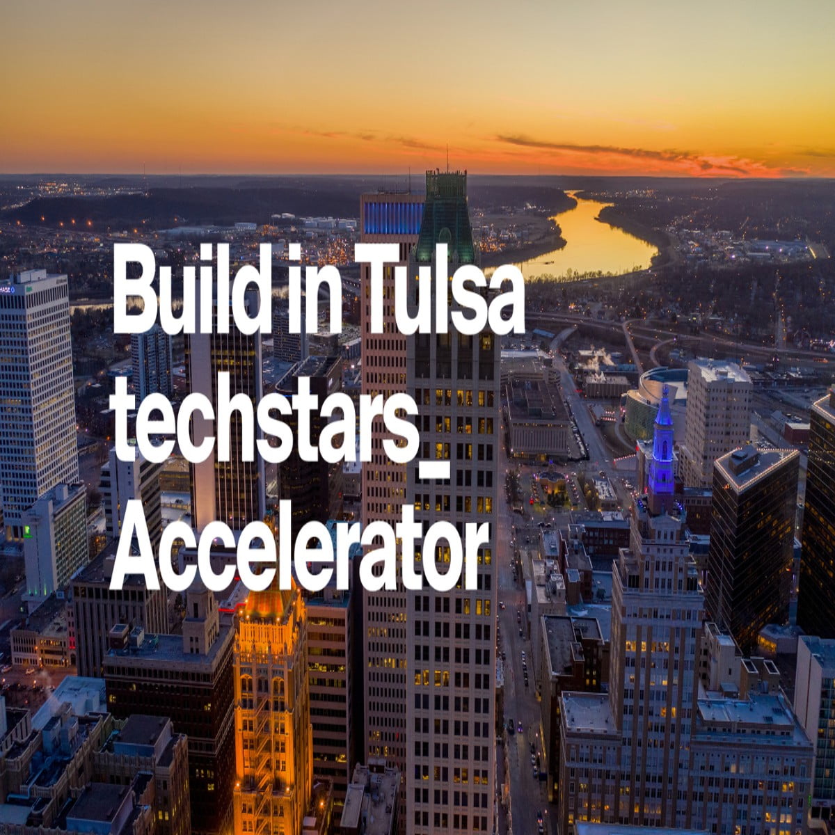 Build in Tulsa Techstars Accelerator 2024