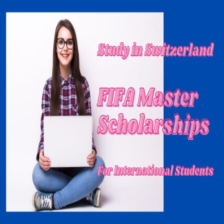 FIFA Master Scholarships and Financial Aid 2024/2025 in Switzerland