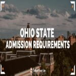 Ohio State University Acceptance Rate, Fees, Admission 2024