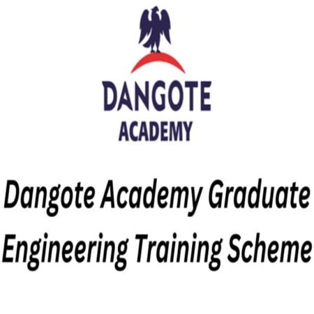 Dangote Academy Graduate Engineering Training Scheme 2025 (GETS)