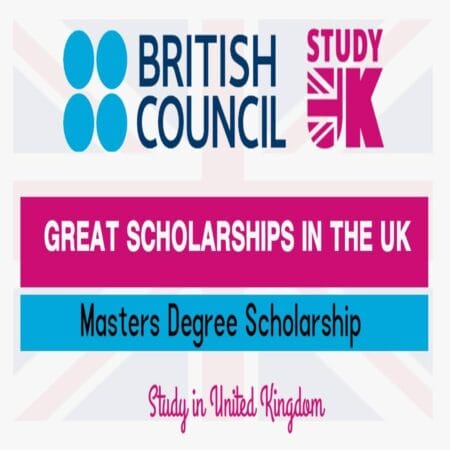 British Council GREAT Scholarships 2025 to Study in UK