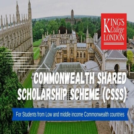 Kings College Commonwealth Shared Scholarship 2025 to Study in the UK