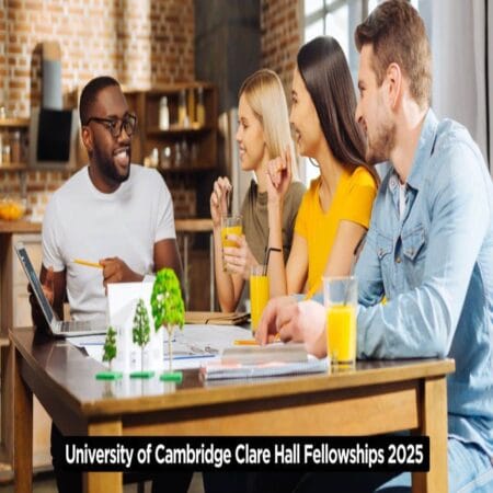 Clare Hall Fellowships 2025 at University of Cambridge